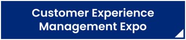 Customer Experience Management Expo